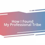 How I Found My Professional Tribe