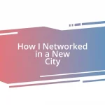 How I Networked in a New City