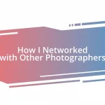 How I Networked with Other Photographers