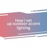 How I set up outdoor accent lighting