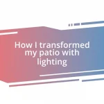 How I transformed my patio with lighting