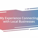 My Experience Connecting with Local Businesses