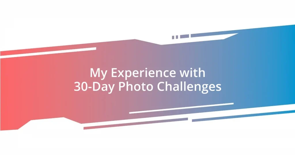 My Experience with 30-Day Photo Challenges