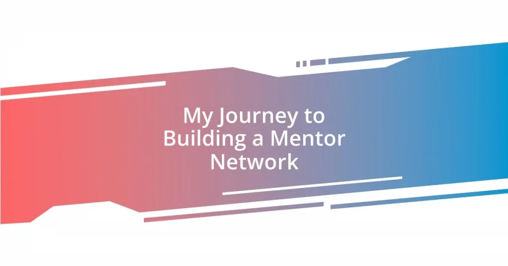 My Journey to Building a Mentor Network