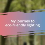 My journey to eco-friendly lighting