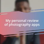 My personal review of photography apps