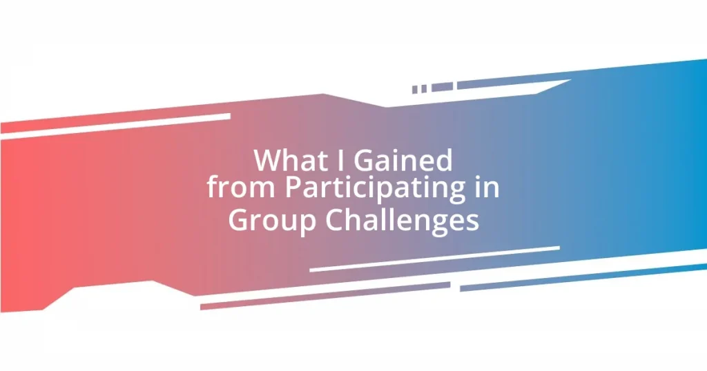 What I Gained from Participating in Group Challenges