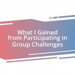 What I Gained from Participating in Group Challenges