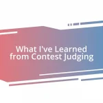 What I’ve Learned from Contest Judging